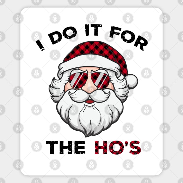 I do it for the ho's Funny Xmas Santa Magnet by GothicDesigns